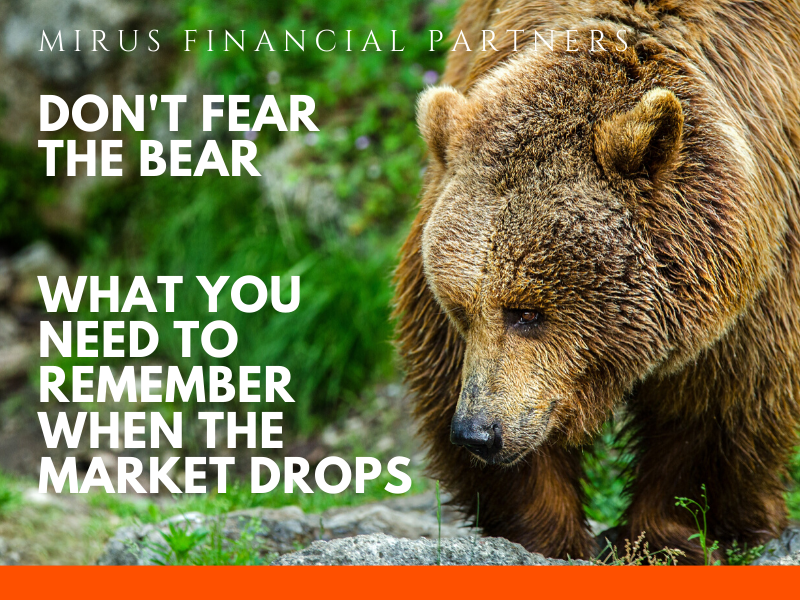 dont-fear-the bear market-financial-advisor-investments.png