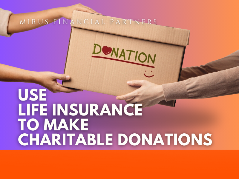 Life-Insurance_Charitiable-Giving-Trust.png