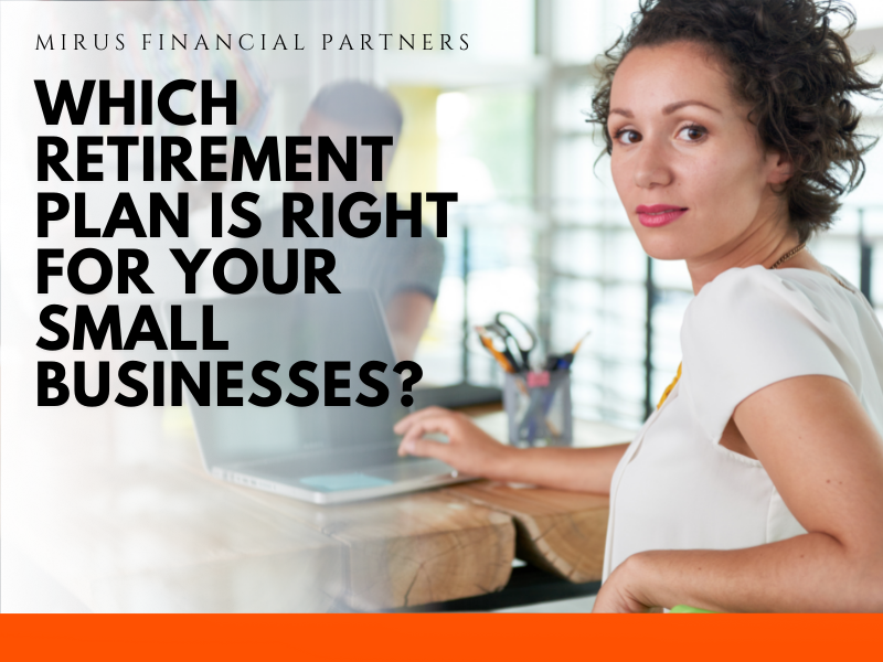 Which Retirement Plan is Right for Your Small Businesses?.png
