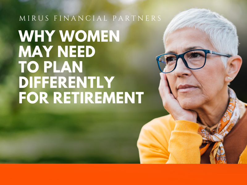 Why Women May Need to PLAN DIFFERENTLY  for Retirement.png